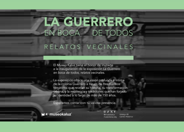 “La Guerrero en boca de todos: Relatos vecinales” en el Museo Kaluz