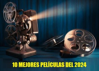 10 Mejores películas del 2024 estrenadas en México