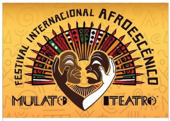 Primer Festival Internacional Afroescénico de Mulato Teatro