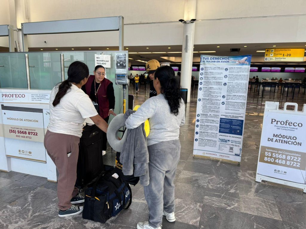 Profeco instala módulos de atención en aeropuertos de Toluca, Tijuana y Monterrey