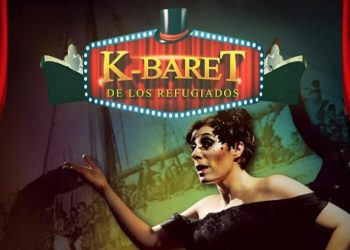 Adriana Moles presenta: K-baret de los refugiados