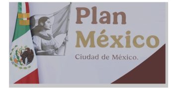 El Plan México recaba millonarias inversiones del sector privado