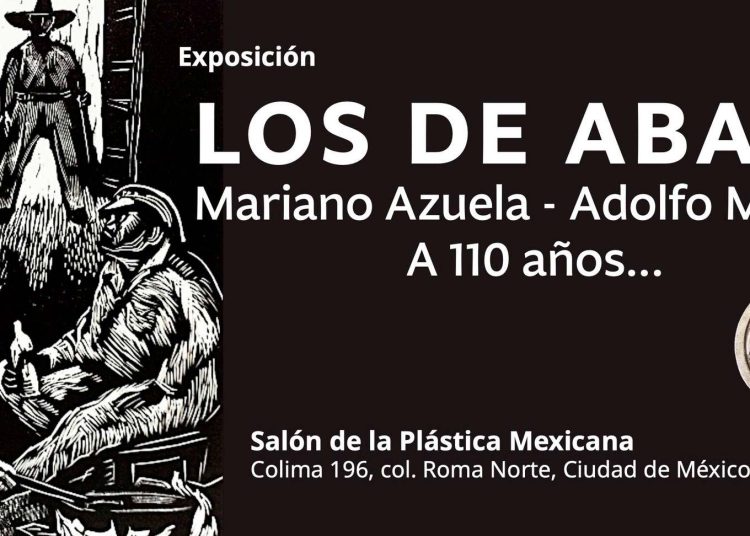 Los de abajo. Mariano Azuela - Adolfo Mexiac. A 110 años