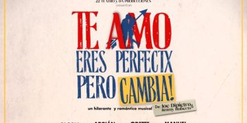 "Te Amo Eres perfecta Pero ¡Cambia!", presenta las distintas facetas del amor