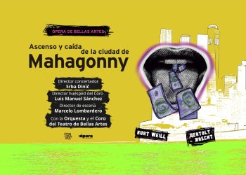 La Compañía Nacional de Ópera estrena en México “Ascenso y caída de la ciudad de Mahagonny”