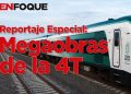Reportaje Especial Megaobras de la 4T: El tren Maya