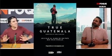 NRM Originals presenta True Guatemala; “es un espectáculo de bellezas naturales”: González