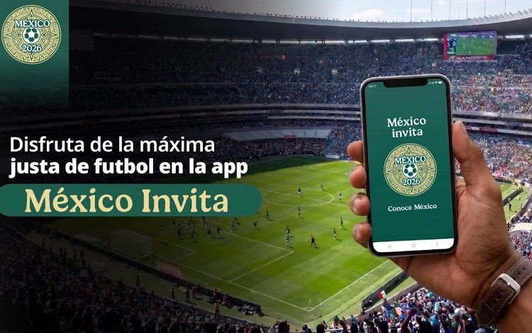 Presentan aplicación “México Invita” rumbo al Mundial 2026