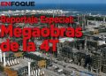 Reportaje Especial Megaobras de la 4T: Refinería Olmeca
