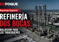La Refinería de Dos Bocas una maldición para los tabasqueños