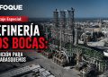 La Refinería de Dos Bocas, considerada como maldición por todos los tabasqueños