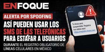 Alertan sobre spoofing durante el registro obligatorio de líneas celulares en México; así puedes protegerte.